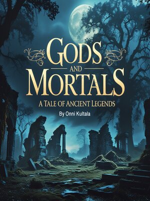 cover image of Gods and Mortals